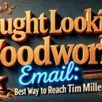 Caught Looking Woodworks Email: Best Way to Reach Tim Miller