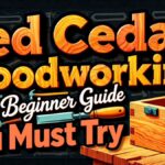 Red Cedar Woodworking Cheap Beginner Guide You Must Try